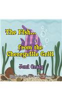 The Fish from the Cherryville Grill
