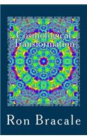 Cosmological Transformation