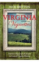 Virginia Vignettes (Vol. 1) - Famous Characters & Events in Central Virginia History