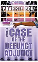 Case of the Defunct Adjunct