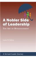 A Nobler Side of Leadership