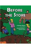 Before the Store