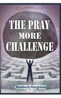 Pray More Challenge
