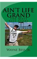 Ain't Life Grand