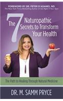 7 Naturopathic Secrets to Transform Your Health