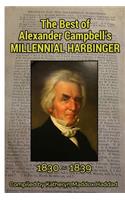 Best of Alexander Campbell's Millennial Harbinger 1830-1839