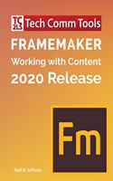 FrameMaker - Working with Content (2020 Release)