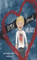 Extra Special Heart: Highlighting the Beauty and Strength of a Child Born with a CHD, Congenital Heart Defect