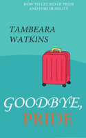 Goodbye, Pride