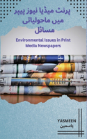Environmental Issues in Print Media Newspapers