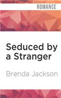 Seduced by a Stranger