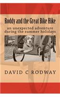 Roddy and the Great Bike Hike: An unexpected adventure during the Summer Holidays