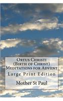 Ortus Christi (Birth of Christ) Meditations for Advent