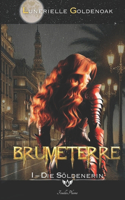 Brumeterre 1 - Die Söldnerin