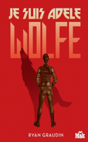 Je suis Adèle Wolfe: (Msk)