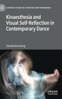 Kinaesthesia and Visual Self-Reflection in Contemporary Dance: (Cognitive Studies in Literature and Performance)