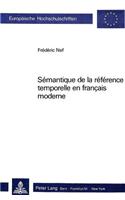 Semantique de la Reference Temporelle En Francais Moderne