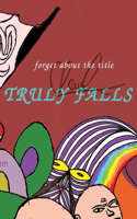 Truly Falls
