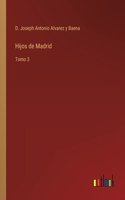 Hijos de Madrid