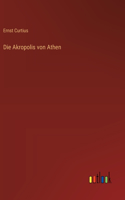 Akropolis von Athen