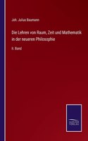 Die Lehren von Raum, Zeit und Mathematik in der neueren Philosophie