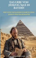 Erbe von Herzog Max in Bayern