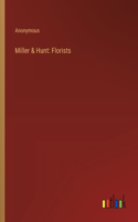 Miller & Hunt: Florists