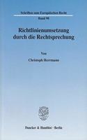 Richtlinienumsetzung Durch Die Rechtsprechung