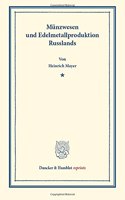 Munzwesen Und Edelmetallproduktion Russlands