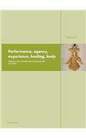 Ritual Dynamics and the Science of Ritual. Volume II: Body, Performance, Agency and Experience: Body, Performance, Agency and Experience: Including an E-Book Version in PDF Format on CD. Edited by Angelos Chaniotis (Section I), Silke Leopold, H