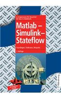 MATLAB - Simulink - Stateflow: Grundlagen, Toolboxen, Beispiele