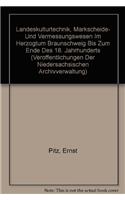 Landeskulturtechnik, Markscheide- Und Vermessungswesen Im Herzogtum Braunschweig Bis Zum Ende Des 18. Jahrhunderts