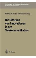 Die Diffusion Von Innovationen in Der Telekommunikation