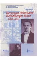Hermann Helmholtz' Heidelberger Jahre (1858-1871)