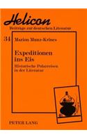 Expeditionen Ins Eis: Historische Polarreisen in Der Literatur