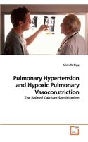 Pulmonary Hypertension and Hypoxic Pulmonary Vasoconstriction