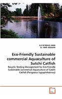 Eco-Friendly Sustainable Commercial Aquaculture of Sutchi Catfish