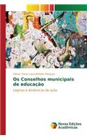 Os Conselhos municipais de educação