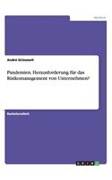 Pandemien. Herausforderung für das Risikomanagement von Unternehmen?