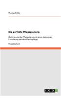 Die perfekte Pflegeplanung