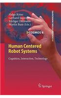 Human Centered Robot Systems