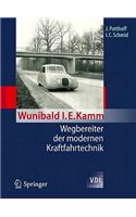 Wunibald i. e. Kamm - Wegbereiter Der Modernen Kraftfahrtechnik
