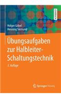 Übungsaufgaben Zur Halbleiter-Schaltungstechnik