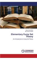 Elementary Fuzzy Set Theory