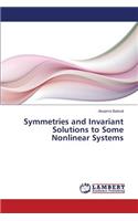 Symmetries and Invariant Solutions to Some Nonlinear Systems