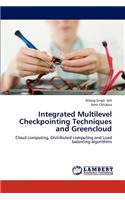 Integrated Multilevel Checkpointing Techniques and Greencloud