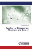 Acridine Isothiocyanates: Chemistry and Biology