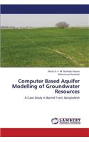 Computer Based Aquifer Modelling of Groundwater Resources