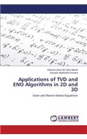 Applications of TVD and ENO Algorithms in 2D and 3D