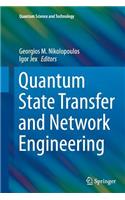 Quantum State Transfer and Network Engineering